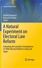 Daniel Giannetti, Daniela Giannetti, Grofman, Grofman, Bernard Grofman - A Natural Experiment on Electoral Law Reform