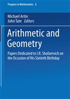Michael Artin, John Tate, Michael Artin, John Tate - Arithmetic and Geometry