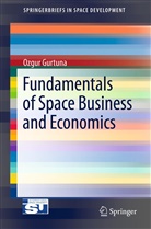 Ozgur Gurtuna - Fundamentals of Space Business and Economics