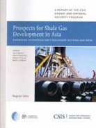 Jane Nakano, Jane/ Pumphrey Nakano, NAKANO JANE PUMPHREY DAVID PRI, Robert Price, Robert Jr. Price, David Pumphrey... - Prospects for Shale Gas Development in Asia