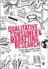 Russell W Belk, Russell W W Belk, Russell W. Belk, Russell W. Fischer Belk, Russell W. W. Belk, Russell W. W. Fischer Belk... - Qualitative Consumer and Marketing Research
