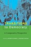 Kathryn Stoner, Kathryn (EDT)/ McFaul Stoner, Kathryn (Senior Fellow Stoner, Kathryn Mcfaul Stoner, STONER KATHRYN EDT MCFAUL MIC, … - Transitions to Democracy A Comparative Perspective