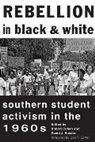 Robert Cohen, Robert (EDT)/ Snyder Cohen, Robert (New York University) Snyder Cohen, Robert Snyder Cohen, COHEN ROBERT EDT SNYDER DAVID, Robert Cohen... - Rebellion in Black and White
