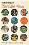 Lytton J. Musselman, Lytton John Musselman, Lytton John (Mary Payne Hogan Professor Musselman, Lytton John (Mary Payne Hogan Professor of Botany Musselman, Lytton John Wiggins Musselman, Lytton John/ Wiggins Musselman... - Quick Guide to Wild Edible Plants