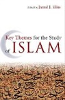 Jamal J. Elias, Elias Jamal J., Jamal Elias - Key Themes for the Study of Islam