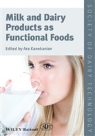 a Kanekanian, Ara Kanekanian, KANEKANIAN ARA, Ar Kanekanian, Ara Kanekanian - Milk and Dairy Products As Functional Foods