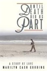 Marilyn Cash Gooding - Until Death Did Us Part