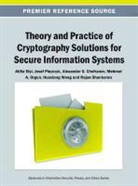 Elci, Alexander G. Chefranov, Atilla Elçi, Atilla Eli, Josef Pieprzyk - Theory and Practice of Cryptography Solutions for Secure Information Systems