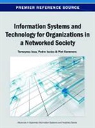 Issa, Pedro Isa-As, Pedro Isaías, Tomayess Issa, Piet Kommers - Information Systems and Technology for Organizations in a Networked Society