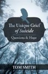 Tom Smith - The Unique Grief of Suicide
