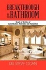 Dr Steve Ogan, Steve Ogan - Breakthrough in the Bathroom