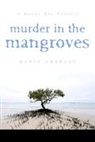 Martha Ambrose, Marty Ambrose - Murder in the Mangroves