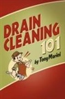 Tony Marini - Drain Cleaning 101