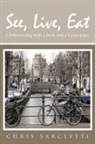 Chris Sarcletti - See, Live, Eat