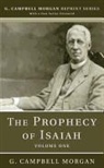 G. Campbell Morgan - The Prophecy of Isaiah