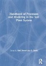 D. K. Benbi, D. Nieder Benbi, Rolf Nieder, Rolf Benbi Nieder, Rolf Nieder, D. Benbi... - Handbook of Processes and Modeling in the Soil-Plant System