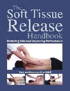 Jim Odell, Mary Sanderson, Mary/ Odell Sanderson - The Soft Tissue Release Handbook