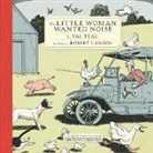 Robert Lawson, Val Teal, Robert Lawson - The Little Woman Wanted Noise