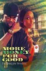 Franklin White - More Money for Good