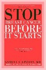 Rosalie Bertell, Samuel Epstein, Samuel S Epstein, Samuel S. Epstein - Stop Breast Cancer Before it Starts