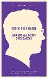 Strugatsky Boris, Antonina W. Bouis, Akardy Strugatsky, Arkady Strugatsky, Boris Strugatsky - Definitely Maybe