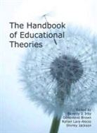 Genevieve Brown, Beverly J. Irby, Shirley Jackson - The Handbook of Educational Theories (Hc)