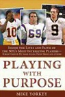 Mike Yorkey - Playing With Purpose