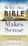Ed Strauss - Why the Bible Makes Sense