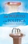 Gilberto Blackwood, Rev Gilberto Blackwood - del Pulpito a la Politica