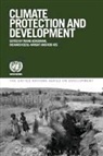 Frank Ackerman, Frank (Tufts University Ackerman, Frank Kozul-Wright Ackerman, Richard Kozul-Wright, Rob Vos, Frank Ackerman... - Climate Protection and Development