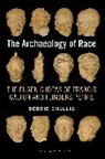 Debbie Challis, Challis Debbie - The Archaeology of Race