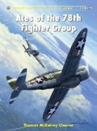 Thomas Cleaver, Thomas Mckelvey Cleaver, Thomas Mckelvey Cleaver, Chris Davey - Aces of the 78th Fighter Group