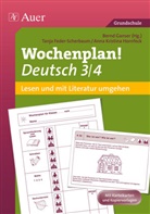 Feder-Scherbau, Feder-Scherbaum, T Feder-Scherbaum, T. Feder-Scherbaum, Tanja Feder-Scherbaum, Hornfeck... - Wochenplan! Deutsch 3/4 - Lesen und mit Literatur umgehen