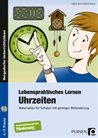 Bot, Sabin Bott, Sabine Bott, Hauck, Kathrin Hauck - Lebenspraktisches Lernen: Uhrzeiten, m. 1 CD-ROM