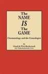 Lloyd De Witt Bockstruck - Name Is the Game