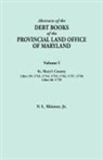 V. L. Skinner, Vernon L. Jr. Skinner - Abstracts of the Debt Books of the Provincial Land Office of Maryland. Volume I, St. Mary's County. Liber 39