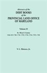 V. L. Skinner, Vernon L. Jr. Skinner - Abstracts of the Debt Books of the Provincial Land Office of Maryland. Volume II, St. Mary's County. Liber 40