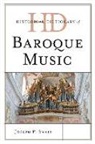 Joseph P Swain, Joseph P. Swain - Historical Dictionary of Baroque Music