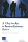 Beth J. Asch - A Policy Analysis of Reserve Retirement Reform