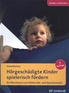 Gisela Batliner - Hörgeschädigte Kinder spielerisch fördern