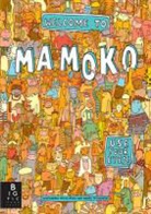 Aleksandra Mizielinska, Aleksandra Mizielinski Mizielinska, Aleksandra and Daniel Mizielinski, Daniel Mizielinski, Aleksandra Mizielinska, Daniel Mizielinski - Welcome to Mamoko