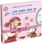 Anna Taube - Lilli und ihre Freunde - Lilli zieht sich an, m. 6 Verschlüssen