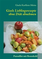 Gisela Kurfürst-Meins - Gisels Lieblingsrezepte