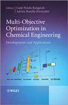 Gade Pandu Rangaiah, Gade Pandu (National University of Singa Rangaiah, Gade Pandu Bonilla-Petriciolet Rangaiah, GP Rangaiah, Bonilla-Petriciolet, Bonilla-Petriciolet... - Multi-Objective Optimization in Chemical Engineering