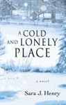 Sara J. Henry - A Cold and Lonely Place
