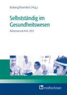 Ernst Boxberg, Frank Rosenthal, Boxber, Rosentha - Selbstständig im Gesundheitswesen Adressverzeichnis 2013