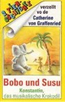 Rafik Schami, Gerda Wagener - Bobo und Susu / Konstantin, das musikalische Krokodil