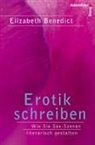 Elisabeth Benedict, Elizabeth Benedict, Kerstin Übers. v. Winter, Kerstin Winter - Erotik schreiben