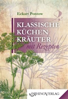 Eckart Pontow - Klassische Küchenkräuter mit Rezepten