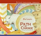Balanza, Wolfgang Krois, Martina Schröder - Path of Change. Gesänge der Verwandlung, 1 Audio-CD (Audio book)